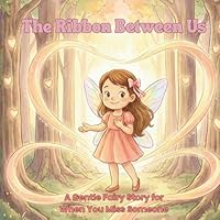 The Ribbon Between Us: The Little LIghtkeepers 1764071662 Book Cover