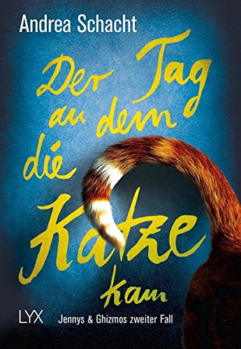Der Tag, an dem die Katze kam: Jennys & Ghizmos
