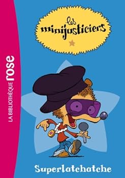 Les Minijusticiers 01 - Sup...