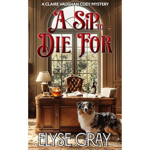 A SIP TO DIE FOR Audiolibro Por Elyse Gray arte de portada