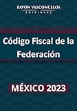 estados unidos mexicanos cinco pesos 1955  Código Fiscal de la Federación (Indexado): 2023 (Spanish Edition)