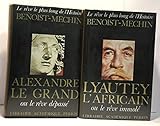 Lyautey l'africain ou le rêve immolé