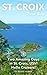 St Croix Unanchor Travel Guide - Two Amazing Days in St. Croix, USVI - Hello Cruisers!