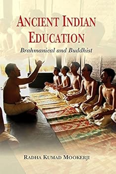 Hardcover Ancient Indian Education: Brahmanical and Buddhist Book