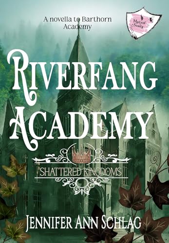 Riverfang Academy: A Mystical Society Academy book