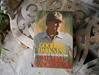 Hardcover Goodbye, Darkness: A Memoir of the Pacific War Book