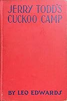Jerry Todd's Cuckoo Camp B000UECMIO Book Cover