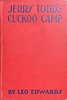Jerry Todd's Cuckoo Camp - Book #16 of the Jerry Todd