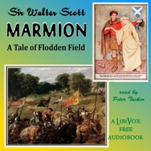 Sir Walter Scott (1771 - 1832) - Marmion: A Tale of Flodden Field cover art