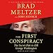 The First Conspiracy: The Secret Plot Against George Washington