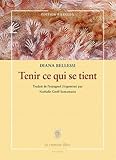 diana bellessi biografia  Tenir ce qui se tient (Plupart du temps)