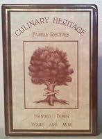 culinary heritage family recipes handed down yours and mine B005NJBNIG Book Cover