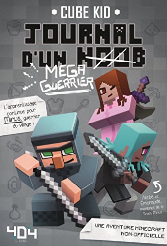 Télécharger Journal d'un noob (méga guerrier) tome 3 - Minecraft livre En ligne