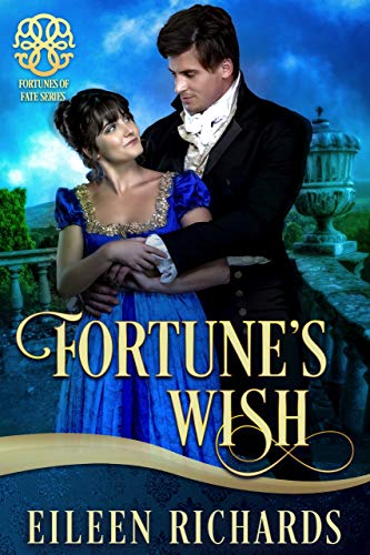 Fortune's Wish (By: Eileen Richards)