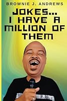 JOKES... I Have a Million of Them 1975799089 Book Cover