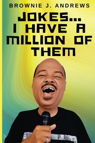 JOKES... I Have a Million of Them