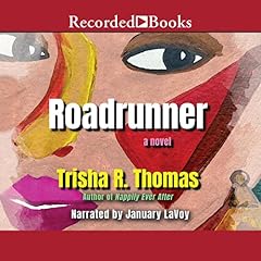 Roadrunner Audiobook By Trisha R. Thomas cover art