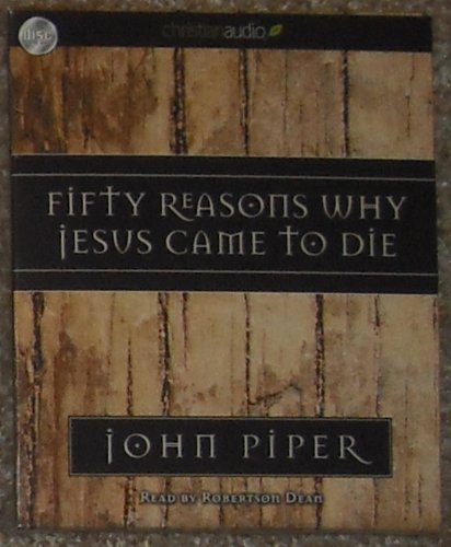 Fifty Reasons Why Jesus Came to Die 1610456424 Book Cover