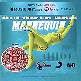 Mannequin (feat. King Jai, Windsor Jones, J.Blackman & 30Roc) [Explicit]