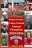 Indiana Hoosiers College Football National Champions: The beginning of football to the national championship