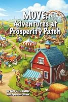 MOVE: Adventures at Prosperity Patch B0G4VKZL76 Book Cover
