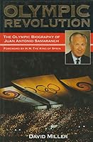 Olympic Revolution: The Biography of Juan Antonio Samaranch 1851457682 Book Cover