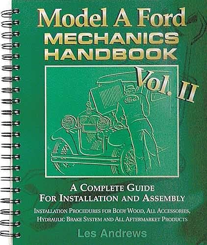 MACs Auto Parts 28-25365 -31 Model A Mechanic's Handbook Volume 2 A Complete Guide For Installation & Assembly