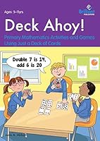 Deck Ahoy! Primary Mathematics Activities and Games Using Just a Deck of Cards 1783171782 Book Cover