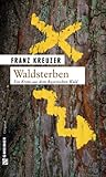  Waldsterben: Kriminalroman (Valentin Steinberg 1)