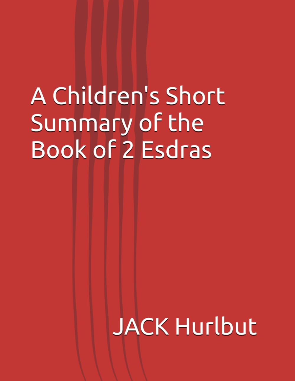 A Children's Short Summary of the Book of 2 Esdras