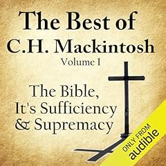 The Best of C. H. Mackintosh, Volume I Audiolibro Por C. H. Mackintosh arte de portada