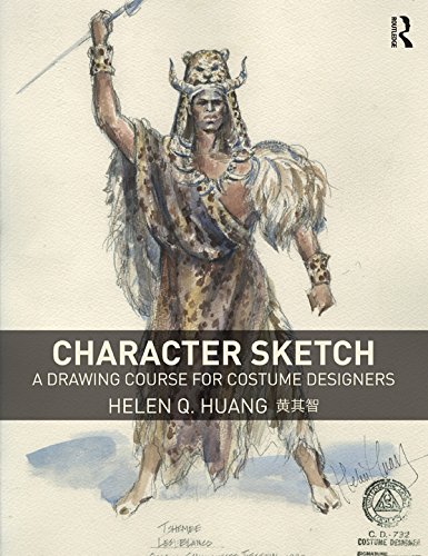 Character Sketch: A Drawing Course for Costume Designers      1st Edition, Kindle Edition