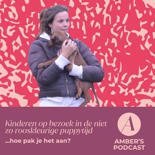 Kinderen op bezoek in de niet zo rooskleurige puppytijd... hoe pak je het aan? #151