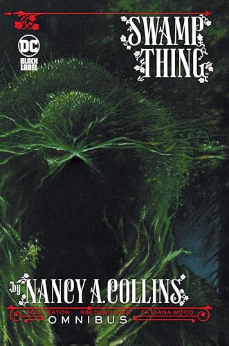 Swamp Thing by Nancy A. Collins Omnibus (New Edition)