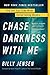 Chase Darkness with Me: How One True-Crime Writer Started Solving Murders