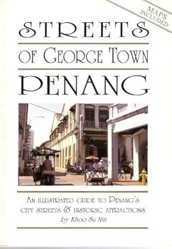 Paperback Streets of George Town, An Illustrated Guide to Penangs City Streets and Historic Attractions Book