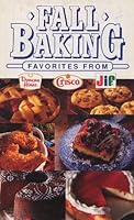 Fall Baking : Favorite From Duncan Hines, Crisco, and Jif B00AGNG6S6 Book Cover