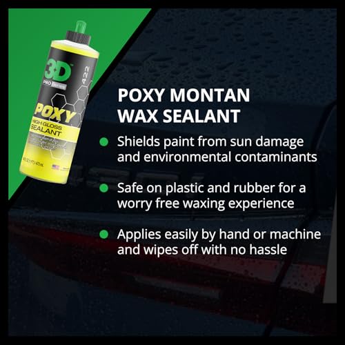 3D POXY Montan Wax Sealant – Long Lasting Hybrid Car Wax for High Gloss Finish & Paint Protection | Non-Staining Formula | Easy to Apply | Made in USA | 16 oz