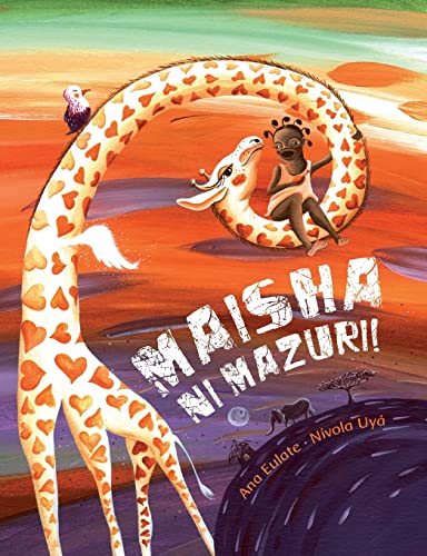 Maisha Ni Mazuri! (Life Is Beautiful!): (Life Is Beautiful!) (Swahili Edition) #TOP2