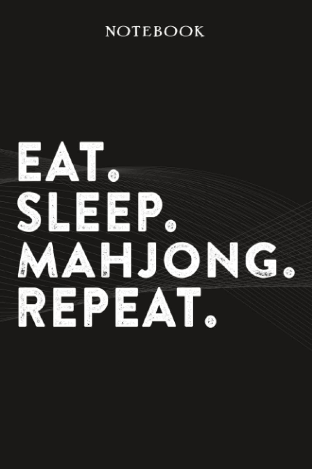 Mahjong Boss Gifts Notebook - Eat Sleep Mahjong Repeat: Funny Idea for Worlds Best Boss, Assistant, Men, Man, Women, Him, Birthday, Principal, Female, ... Employees - Lined Journal Planner,Planner