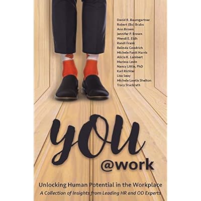 You@Work: Unlocking Human Potential in the Workplace