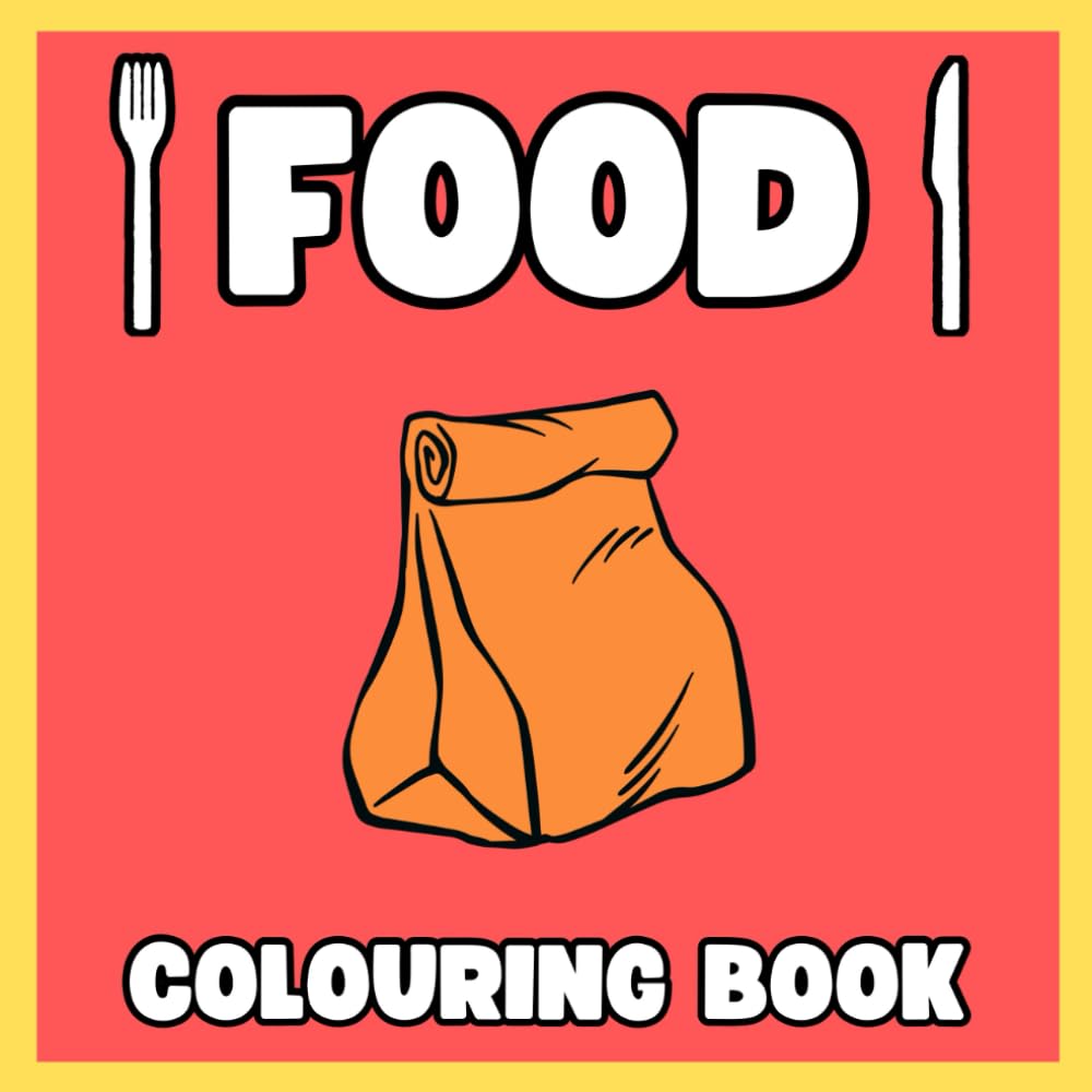 FOOD: Bold & Simple Colouring Book | Snacks Colouring Book | Bold Food Colouring Book