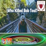 Cover of Who Killed Bob Teal?