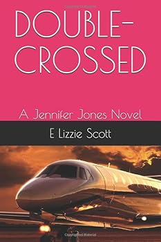 DOUBLE-CROSSED: A Jennifer Jones Novel