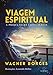 Viagem espiritual: A projeção da consciência