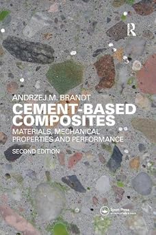 Cement-Based Composites: Materials, Mechanical Properties and Performance 2nd Edition Cement-Based Composites: Materials, Mechanical Properties and Performance 2nd Edition book cover