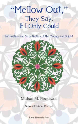 “Mellow Out,” They Say. If I Only Could