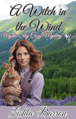 A Witch in the Wind: Mystic Sky Cozy Mystery, Book 2