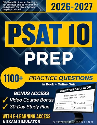 PSAT 10 PREP 2026-2027: Extended Edition Comprising Detailed Review on Reading, Writing, and Math Strategies, 1100+ Verified Questions and Answers and Hours of E-Learning Access to Pass the Exam