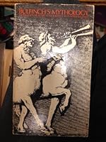 Bulfinch's Mythology , of Greece and Rome with Eastern and Nosre Legends B000IFG86C Book Cover